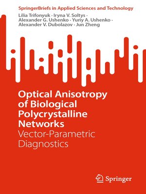 cover image of Optical Anisotropy of Biological Polycrystalline Networks